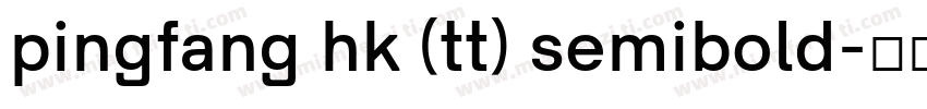 pingfang hk (tt) semibold字体转换